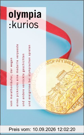 olympia: kurios: Vom Marathonläufer, der wegen eines Picknicks eine Medaille verpasste und andere verrückte Geschichten und Ereignisse bei Olympischen Spielen
