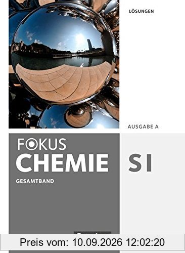 Fokus Chemie - Neubearbeitung - Gymnasium - Ausgabe A: Gesamtband - Lösungen