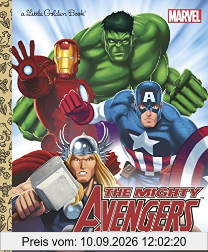 The Mighty Avengers (Marvel: The Avengers) (Little Golden Book)