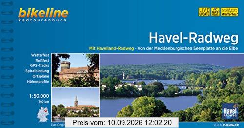 Havel-Radweg: Mit Havelland-Radweg. Von der Mecklenburgischen Seenplatte an die Elbe, 1:50.000, 395 km, wetterfest/reißfest, GPS-Tracks Download, LiveUpdate (Bikeline Radtourenbücher)