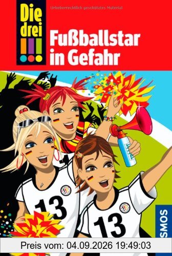 Die drei !!!, 24, Fußballstar in Gefahr