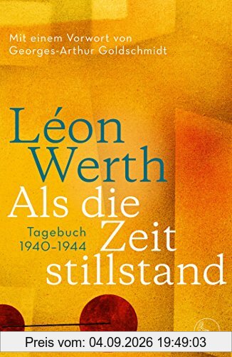 Als die Zeit stillstand: Tagebuch 1940-1944