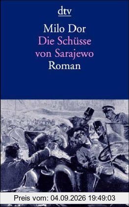 Die Schüsse von Sarajewo.