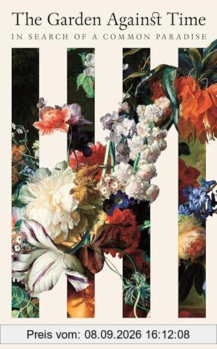 The Garden Against Time: The Number 1 Sunday Times Bestseller