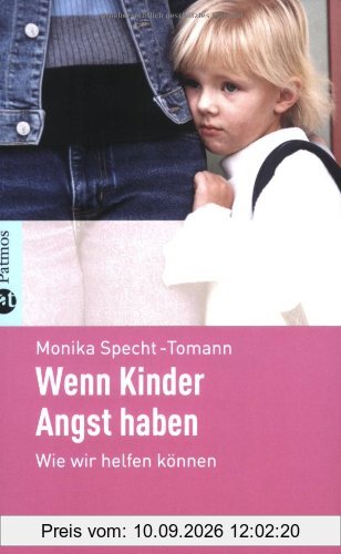 Wenn Kinder Angst haben: Wie wir helfen können