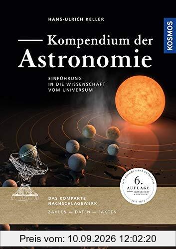 Kompendium der Astronomie: Einführung in die Wissenschaft vom Universum