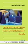 Montessori-Pädagogik in der weiterführenden Schule: Der Erdkinderplan in der Praxis