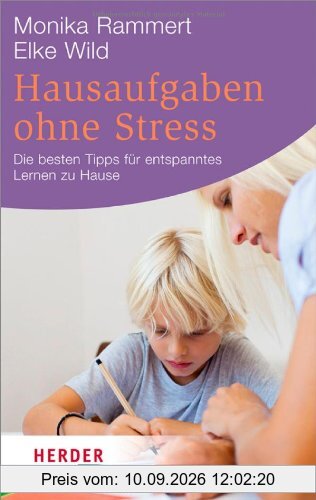 Hausaufgaben ohne Stress: Die besten Tipps für entspanntes Lernen zu Hause (HERDER spektrum)