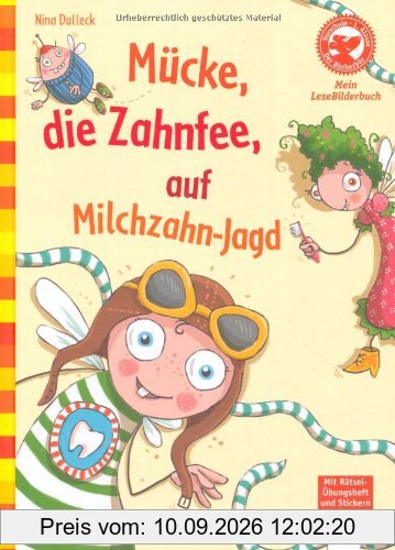 Mücke, die Zahnfee, auf Milchzahn-Jagd: Der Bücherbär: Mein LeseBilderbuch