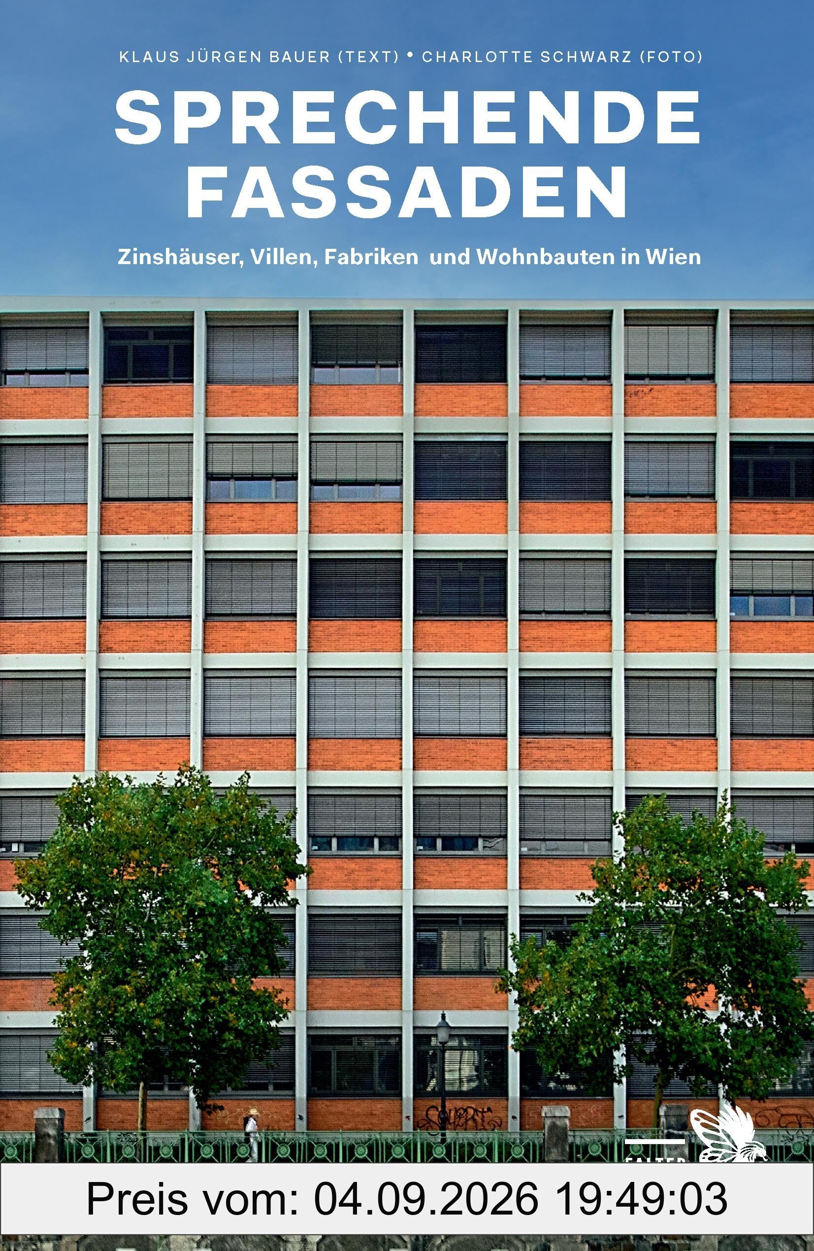 Sprechende Fassaden: Zinshäuser, Villen, Fabriken und Wohnbauten in Wien (Kultur für Genießer)