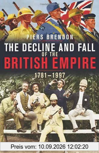 The Decline and Fall of the British Empire, 1781-1997