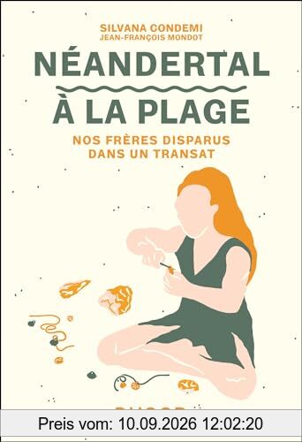 Néandertal à la plage : nos frères disparus dans un transat
