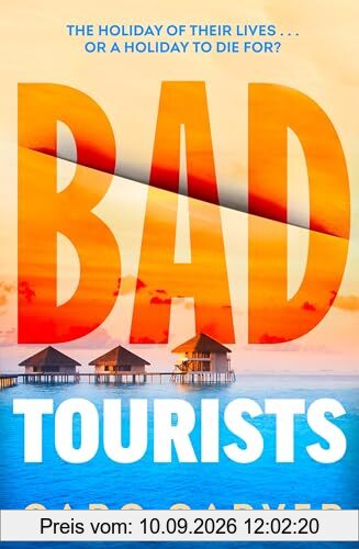 Bad Tourists: Escape to the Maldives with the hottest new friends-to-killers crime thriller beach read of 2024