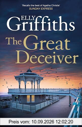 The Great Deceiver: the gripping new novel from the bestselling author of The Dr Ruth Galloway Mysteries
