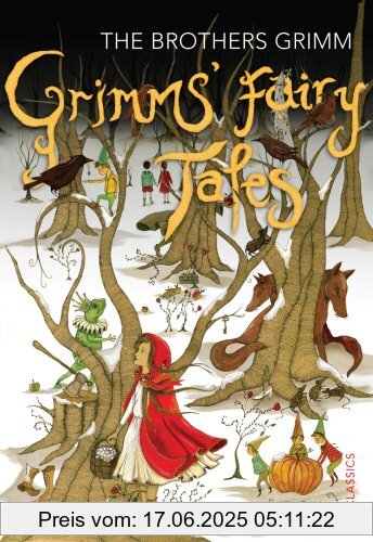 Binding : Taschenbuch, Label : Vintage Children's Classics, Publisher : Vintage Children's Classics, NumberOfItems : 1, medium : Taschenbuch, numberOfPages : 448, publicationDate : 2013-06-06, releaseDate : 2013-06-06, authors : Grimm, The Brothers, languages : english, ISBN : 0099582554