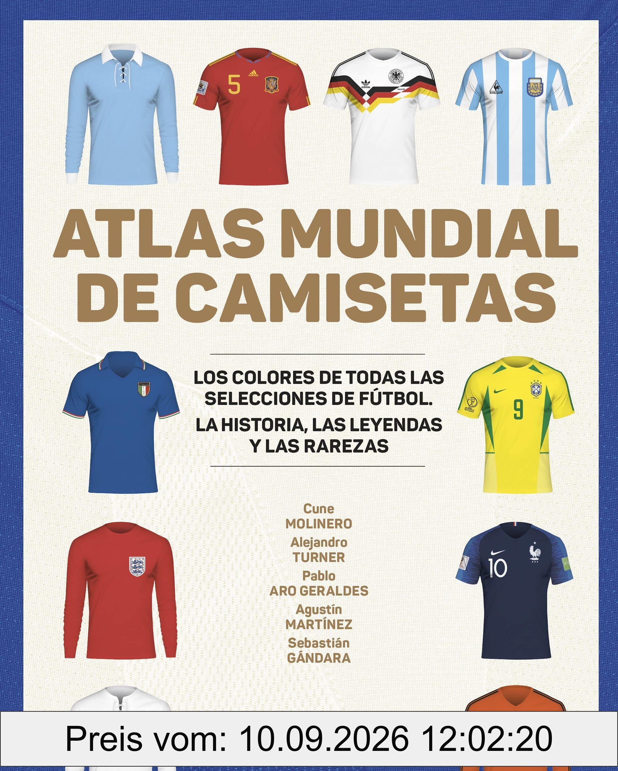 Atlas mundial de camisetas: Los colores de todas las selecciones de fútbol (Ocio y deportes)