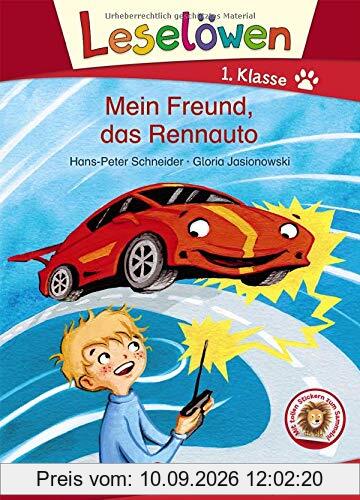 Leselöwen 1. Klasse - Mein Freund, das Rennauto: Erstlesebuch für Kinder ab 6 Jahre