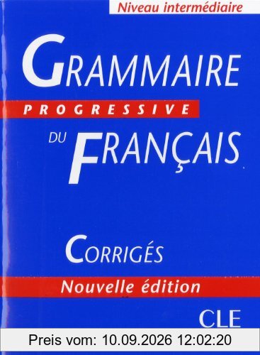 Grammaire progressive du français, niveau intermédiaire : avec 600 exercices corrigés