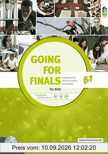 Going for Finals B1 für BHS – Übungsbuch Englisch zur RDP-Vorbereitung + Audio-CDs