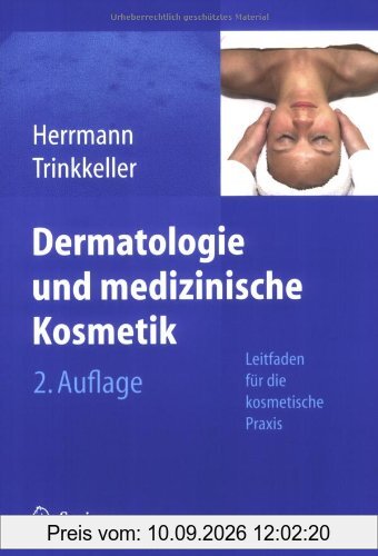 Dermatologie und medizinische Kosmetik: Leitfaden für die kosmetische Praxis