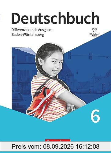 Deutschbuch - Sprach- und Lesebuch - Differenzierende Ausgabe Baden-Württemberg 2024 - 6. Schuljahr: Schulbuch - Mit digitalen Medien
