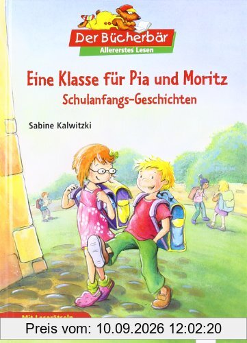 Eine Klasse für Pia und Moritz. Schulanfangs-Geschichten. Der Bücherbär: Allererstes Lesen