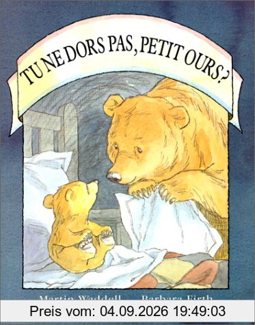 Tu ne dors pas, petit ours ?