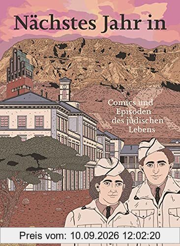 Nächstes Jahr in: Comics und Episoden des jüdischen Lebens