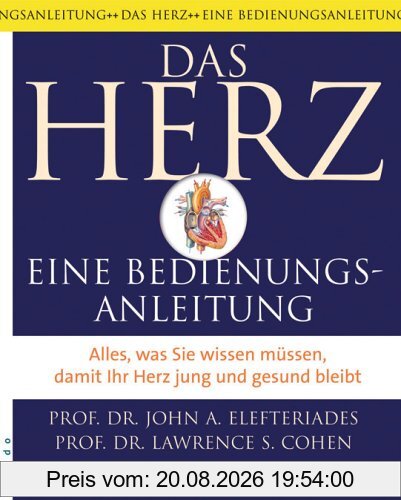 Cohen, Lawrence S. Das Herz, Eine Bedienungsanleitung