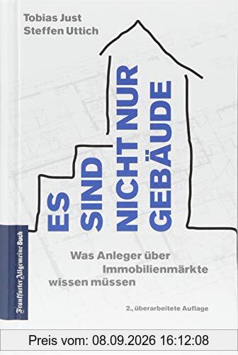 Es sind nicht nur Gebäude: Was Anleger über Immobilienmärkte wissen müssen