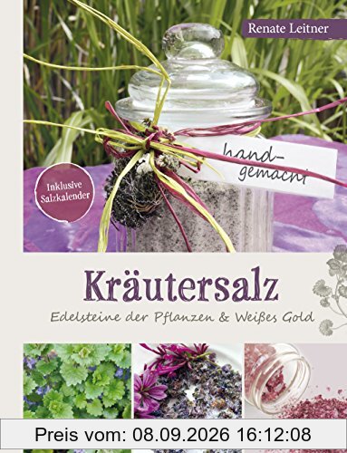 Kräutersalz: Edelsteine der Pflanzen & Weißes Gold
