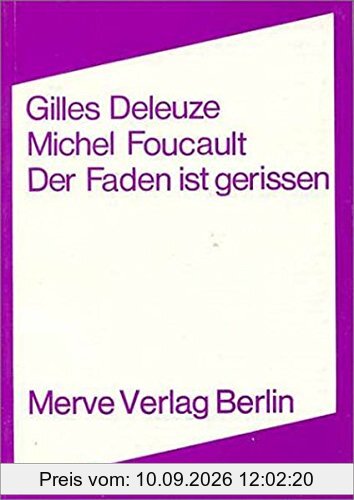 Der Faden ist gerissen (Internationaler Merve Diskurs)