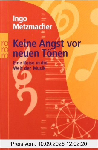 Keine Angst vor neuen Tönen: Eine Reise in die Welt der Musik