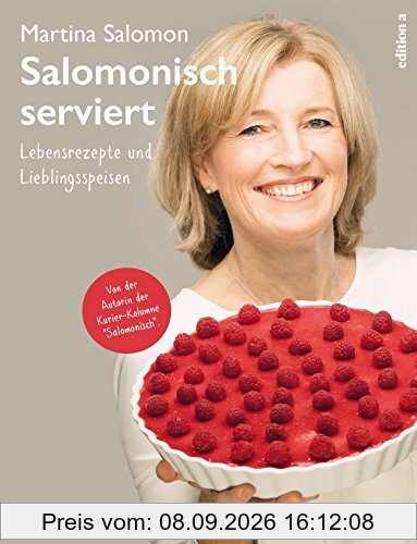 Salomonisch serviert: Lebensrezepte und Lieblingsspeisen