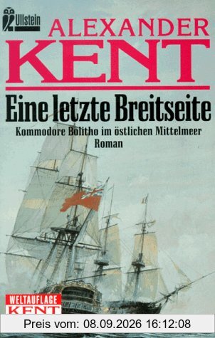 Eine letzte Breitseite. Kommodore Bolitho im östlichen Mittelmeer.
