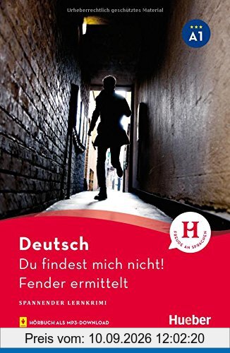 Du findest mich nicht!: Fender ermittelt / Lektüre mit MP3-Download (Spannender Lernkrimi)