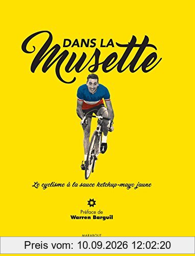 Dans la musette : le cyclisme à la sauce ketchup-mayo jaune