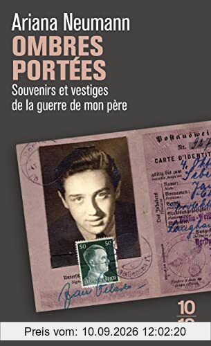 Ombres portées : souvenirs et vestiges de la guerre de mon père