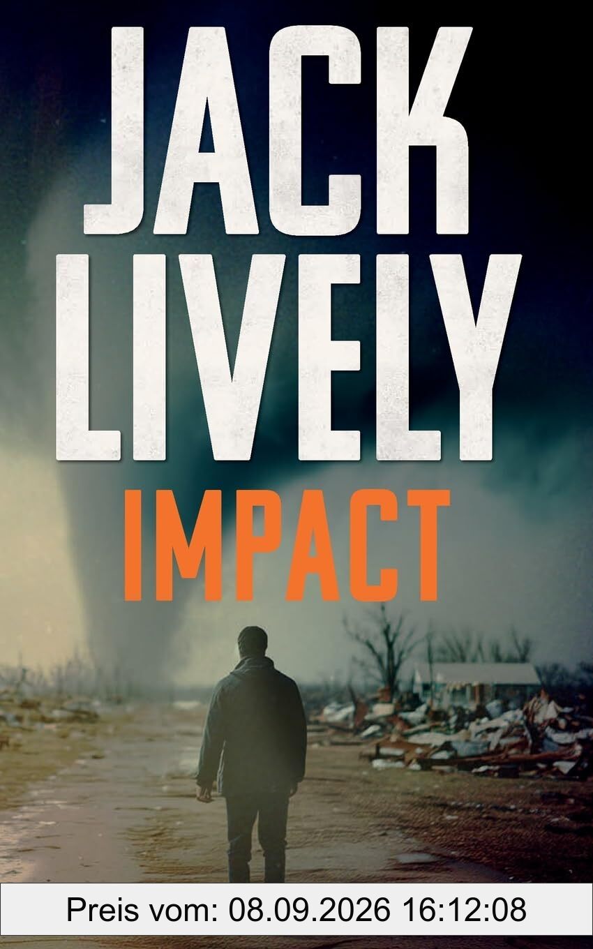 Impact: Tom Keeler 03: Ein Tom Keeler Thriller buch 6 (Tom Keeler - Deutsch, Band 3)