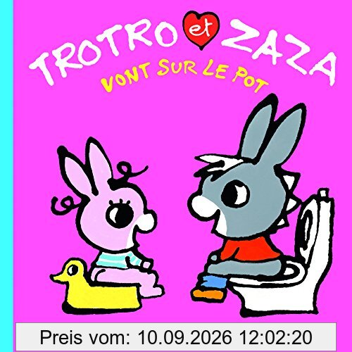 Trotro et Zaza. Vol. 3. Trotro et Zaza vont sur le pot