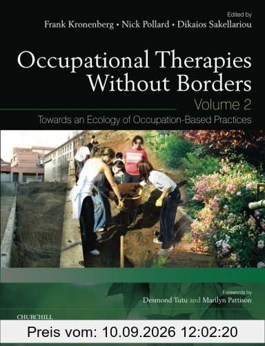 Occupational Therapies without Borders - Volume 2: Towards an ecology of occupation-based practices