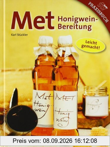 Met: Honigweinbearbeitung - Leicht gemacht!