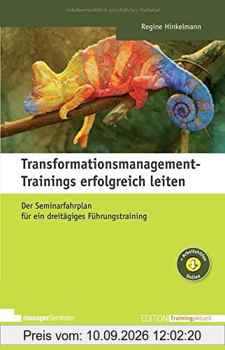 Transformationsmanagement-Trainings erfolgreich leiten, m. 1 Buch, m. 1 Online-Zugang (Edition Training aktuell)