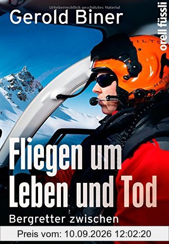 Fliegen um Leben und Tod: Bergretter zwischen Matterhorn und Everest