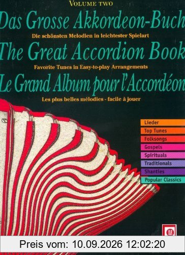 Das große Akkordeon-Buch; The Great Accordion Book; Le grand Album pour l' Accordeon, Bd.2