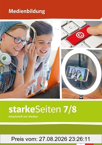 starkeSeiten Medienbildung 7/8: Arbeitsheft mit Medien Klasse 7/8