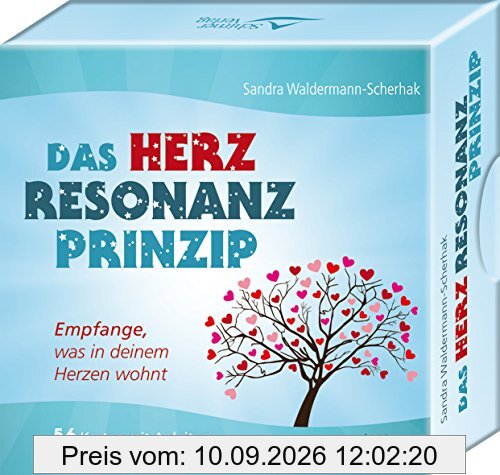 Das Herzresonanz-Prinzip: Empfange, was in deinem Herzen wohnt - 56 Karten mit Anleitung