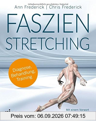 Faszienstretching: Diagnose, Behandlung, Training