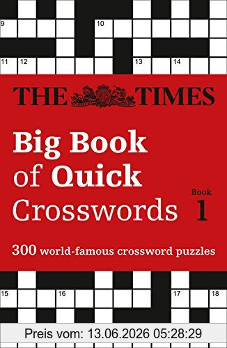 The Times Mind Games The Times Big Book Of Quick Crosswords Book 1, 300 World-Famous Crossword Puzzles (Times Mind Games)