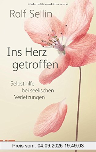 Ins Herz getroffen: Selbsthilfe bei seelischen Verletzungen